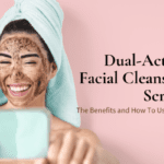 The Benefits of Using A Facial Scrub