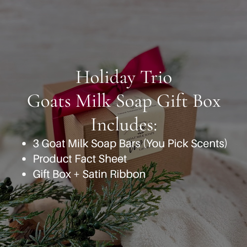 Holiday Trio Goats Milk Soap Gift Box List