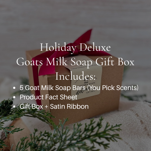 Holiday Deluxe Goat Milk Soap Gift Box List