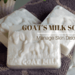 Goat's Milk Soap to Treat Skin Disorders
