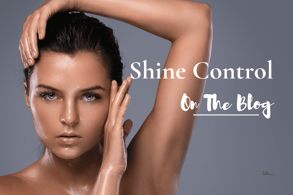 Shine Control: How to Control Oily Shiny Skin During Summer