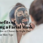 7 Benefits of Using a Facial Mask